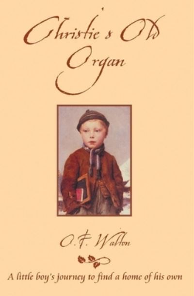 Christie's Old Organ, or, 