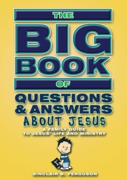 The Big Book of Questions and Answers About Jesus