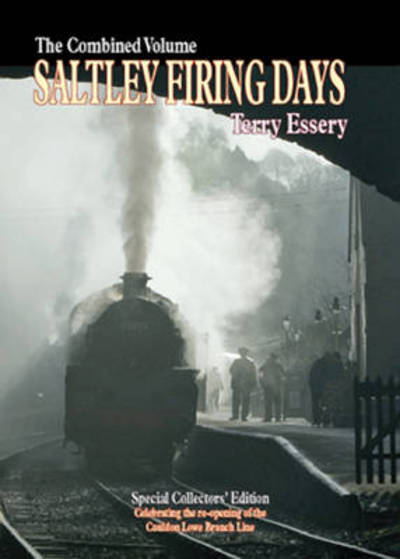 Saltley Firing Days. Volume 1 Cleaner to Fireman, 1950-52
