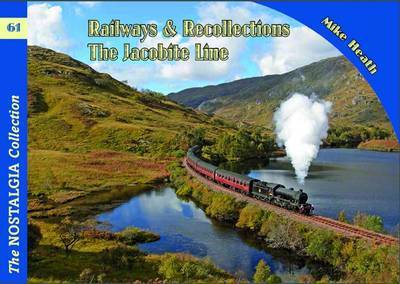 Jacobite Line Recollections