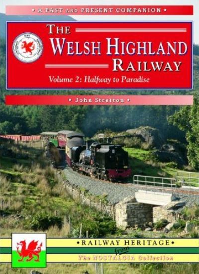 The Welsh Highland Railway