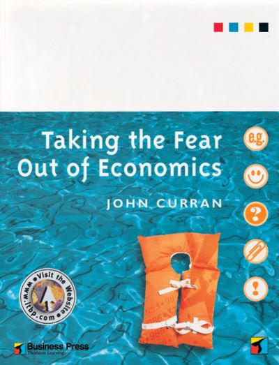 Taking the Fear Out of Economics