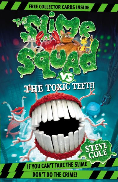 The Slime Squad Vs the Toxic Teeth