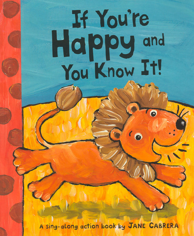 If You're Happy and You Know It!