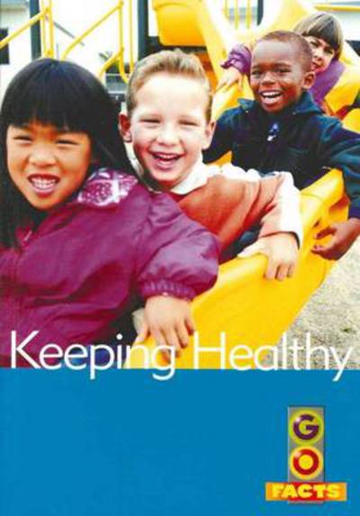 KEEPING HEALTHY
