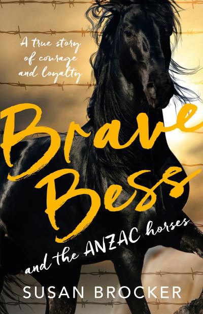 Brave Bess and the ANZAC Horses