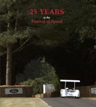 25 Years at the Festival of Speed