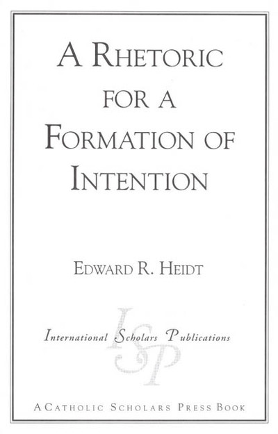A Rhetoric for a Formation of Intention