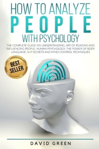 How to Analyze People With Psychology