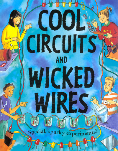 Cool Circuits and Wicked Wires