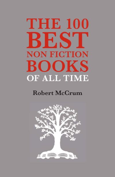 The 100 Best Nonfiction Books of All Time