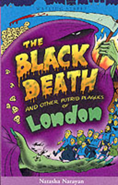 The Black Death and Other Putrid Plagues of London