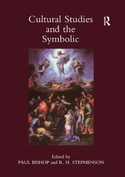 Cultural Studies and the Symbolic:: V. 1: Occasional Papers in Cassirer and Cultural