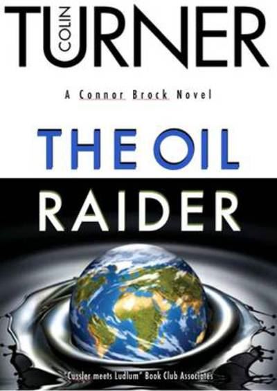 The Oil Raider