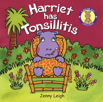 Harriet Has Tonsilitis