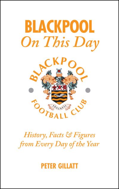 Blackpool on This Day