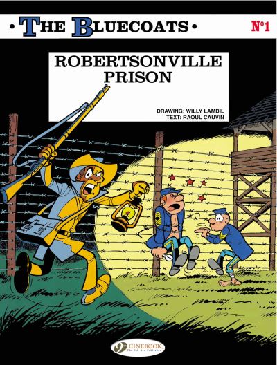 The Bluecoats. 1 Robertsonville Prison