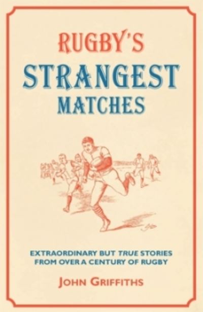 Rugby's Strangest Matches