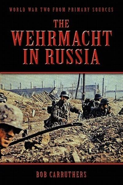 The Wehrmacht in Russia