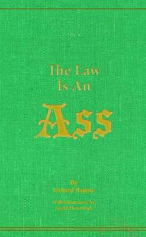 The Law Is an Ass