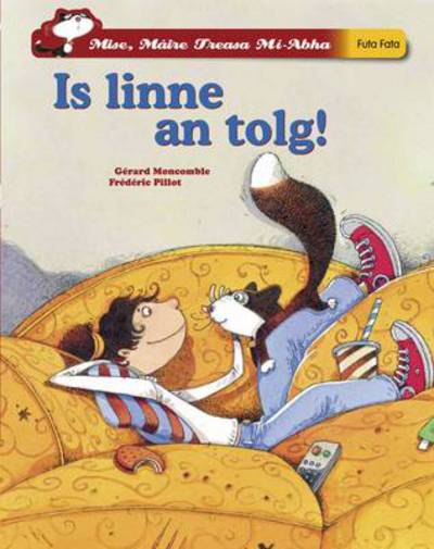 Is Linne an Tolg!