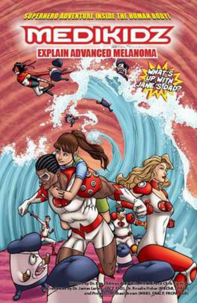 Medikidz Explain Advanced Melanoma