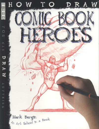 How to Draw Comic Book Heroes