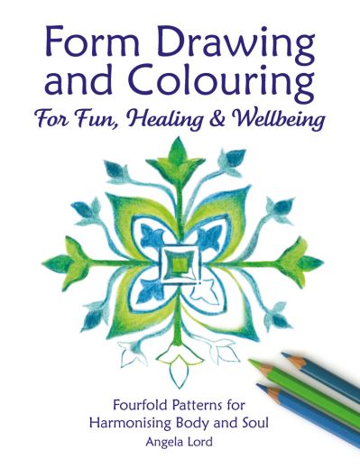 Form Drawing and Colouring for Fun, Healing and Wellbeing