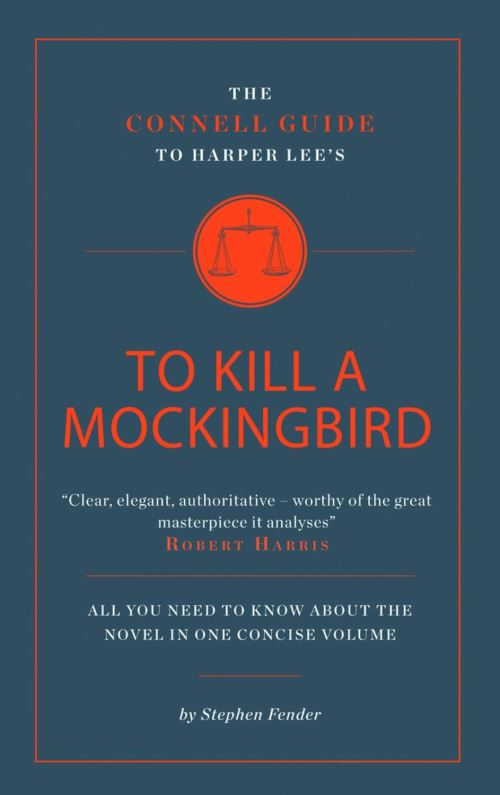 The Connell Guide to Harper Lee's To Kill a Mockingbird