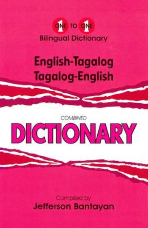 English-Tagalog Tagalog-English Dictionary