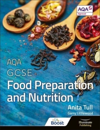 AQA GCSE Food Preparation and Nutrition
