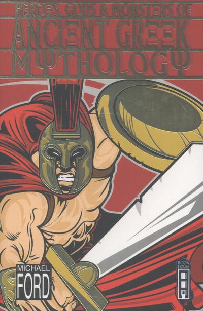 Heroes, Gods and Monsters of Ancient Greek Mythology