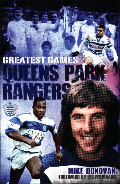 Greatest Games. Queen's Park Rangers