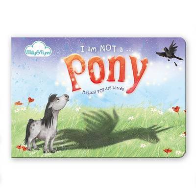 I Am Not a ... Pony