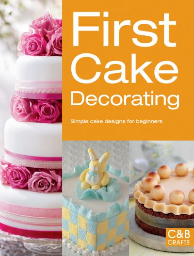 First Cake Decorating Simple Cake Designs for Beginners