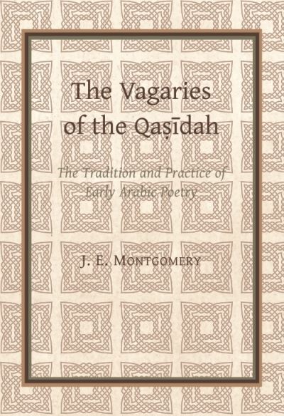 The Vagaries of the Qasidah