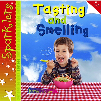 Tasting and Smelling
