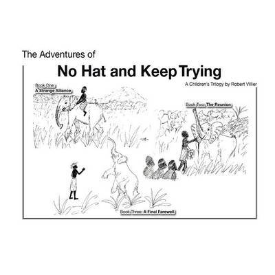 The Adventures of No Hat and Keep Trying