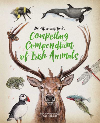Dr Hibernica Finch's Compelling Compendium of Irish Animals