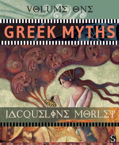 Greek Myths. Volume One