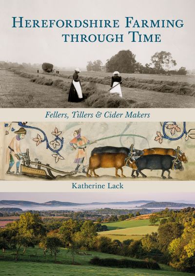 Herefordshire Farming Through Time