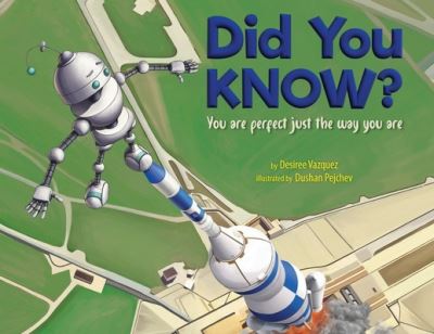 Did You Know? You Are Perfect Just the Way You Are