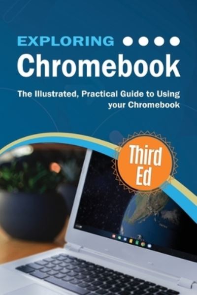 Exploring Chromebook Third Edition