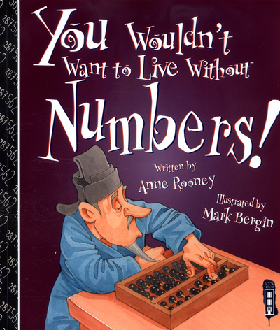 You Wouldn't Want to Live Without Numbers!