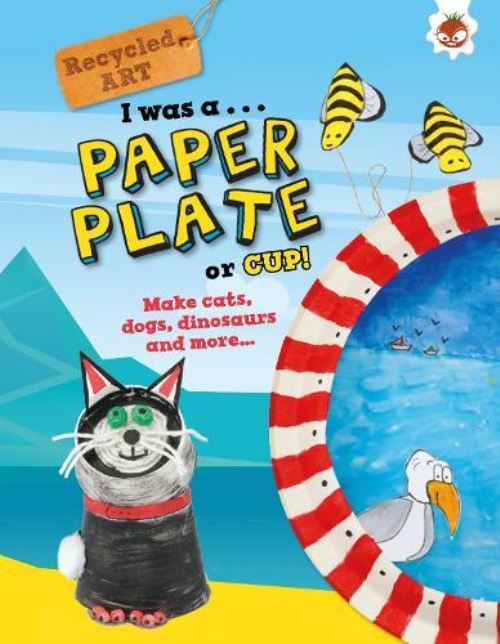 I Was a ... Paper Plate or Cup!