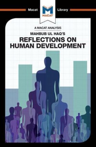An Analysis of Mahbub Ul Haq's Reflections on Human Development