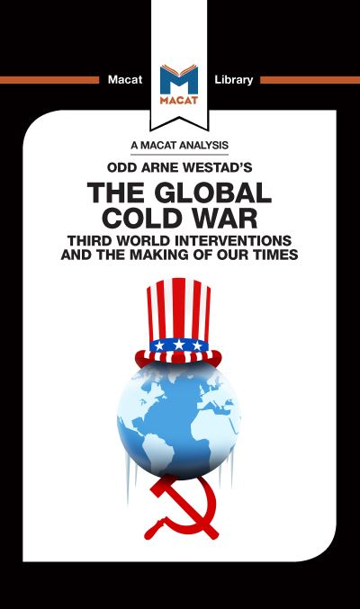 An Analysis of Odd Arne Westad's The Global Cold War