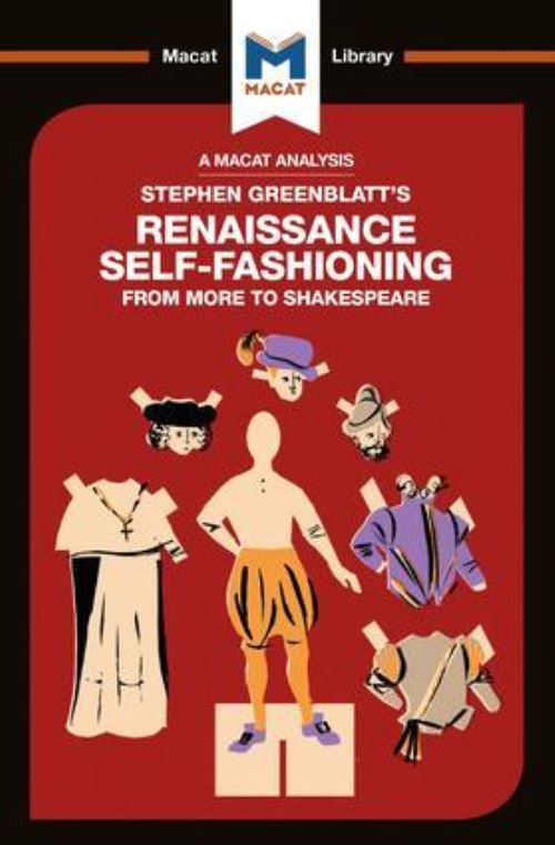 Stephen Greenblatt's Renaissance Self-Fashioning