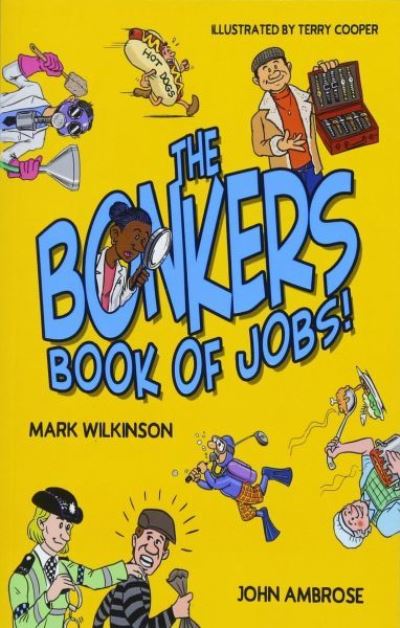 The Bonkers Book of Jobs