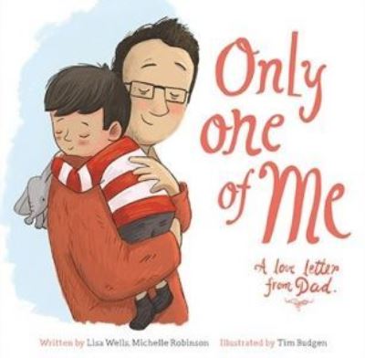 Only One of Me. A Love Letter from Dad